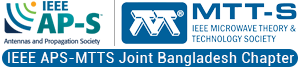 Organized by IEEE APS-MTTS Bangladesh Joint Chapter